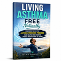 Living Asthma FREE Naturally eBook - Supa Boost Health